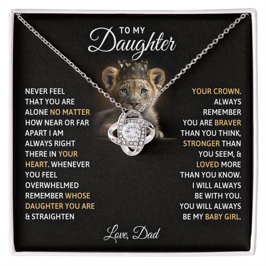 To My Daughter, You Will Always Be My Baby Girls -Love Knot Necklace